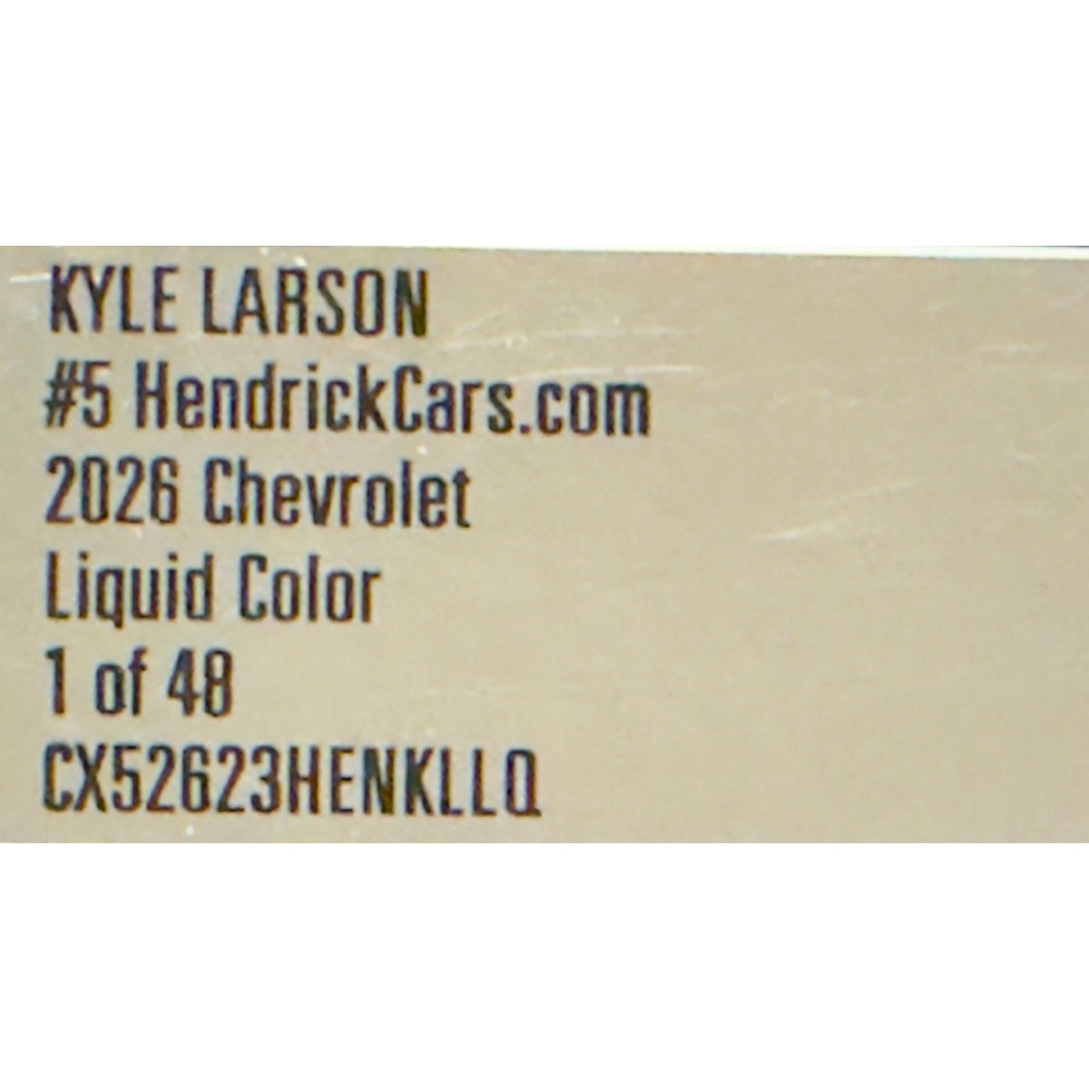Kyle Larson #5 HendrickCars.com 2026 Camaro Liquid Color 1 of 48 DIN 46