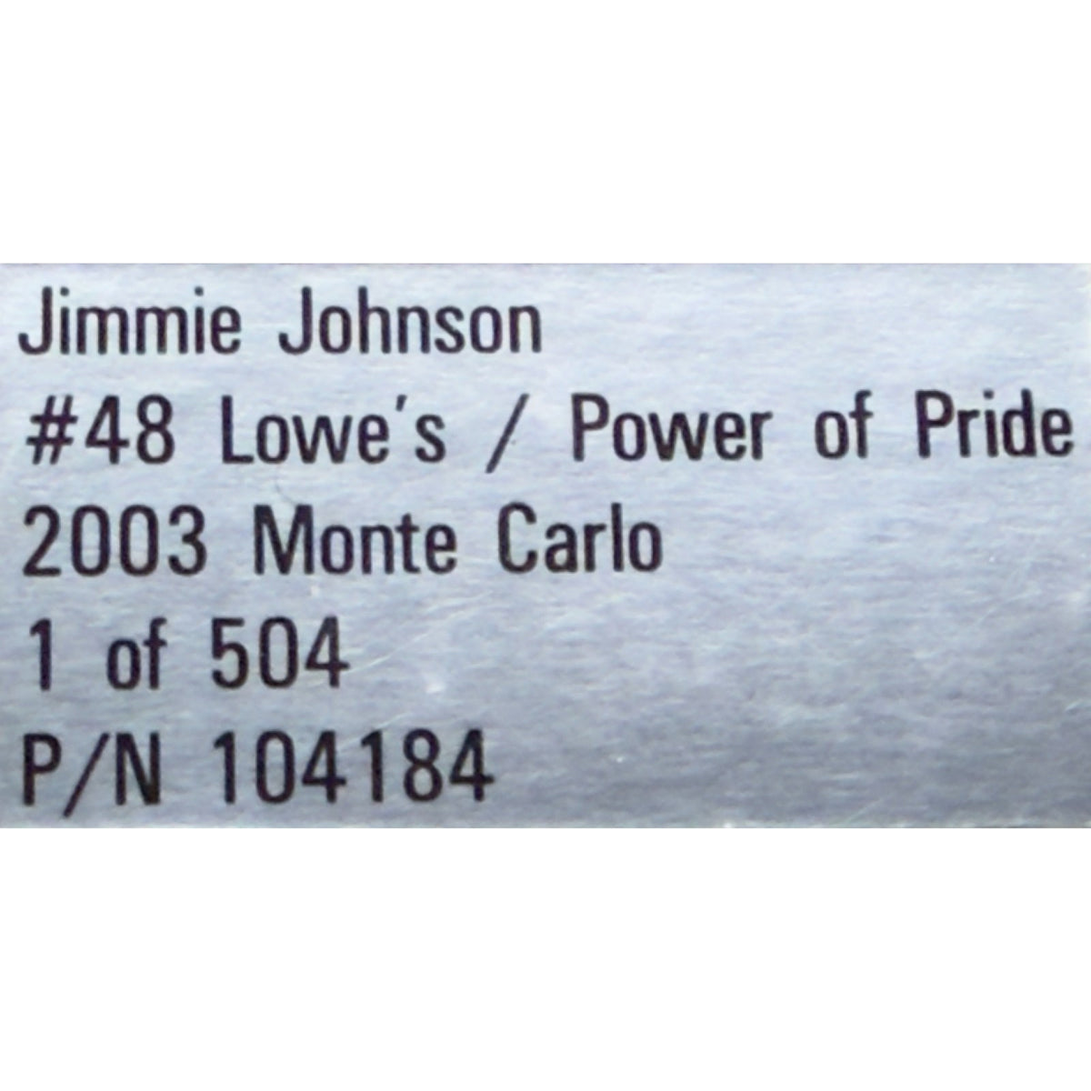 Jimmie Johnson #48 Power of Pride 2003 Monte Carlo 24K Gold 1/504 1:24