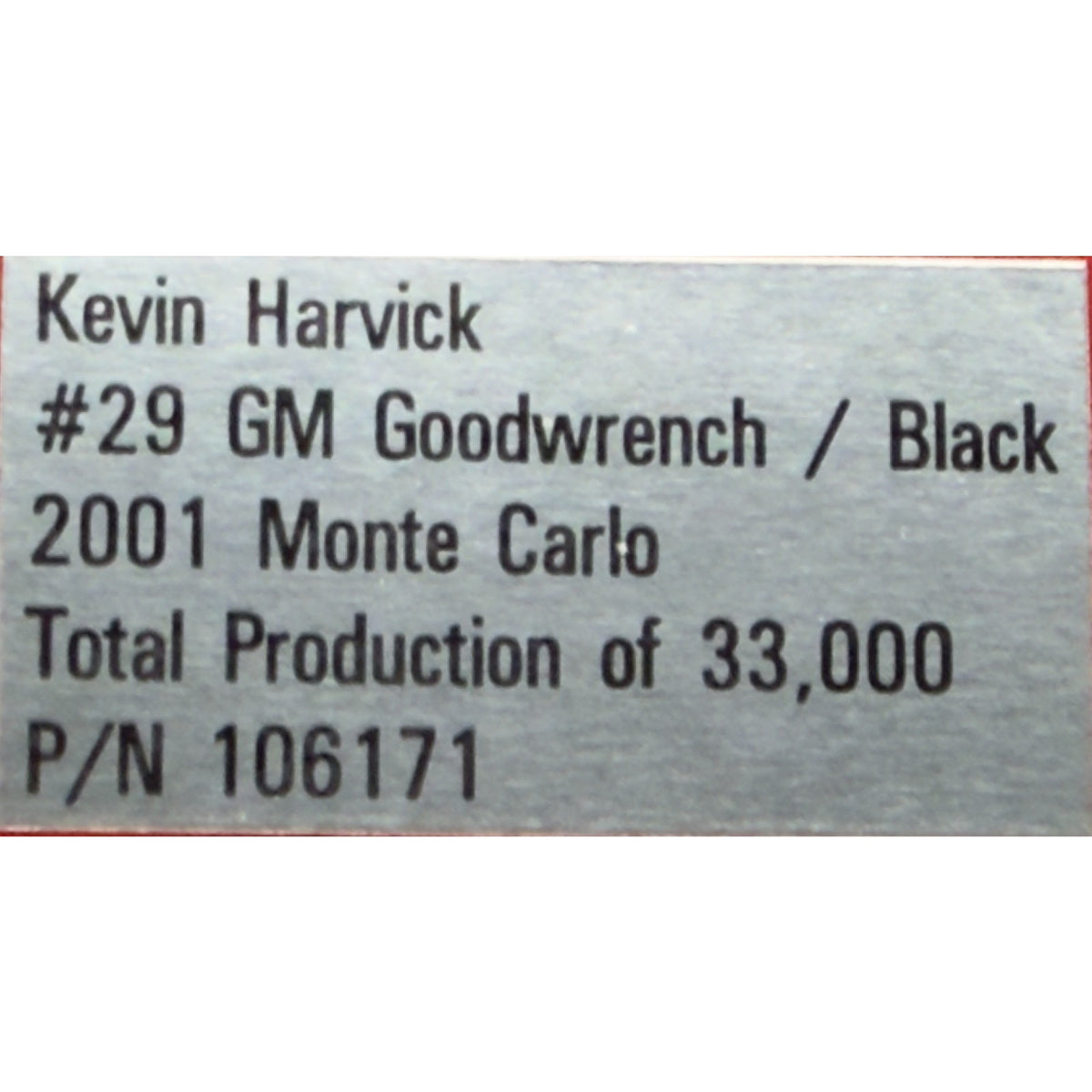 Kevin Harvick #29 GM Goodwrench Black 2001 Monte Carlo Action 1/33000 1:24