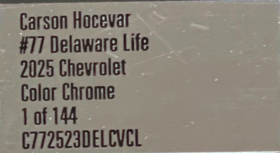 Carson Hocevar #77 Delaware Life 2025 Camaro Color Chrome 1:24 1/144 DIN 141