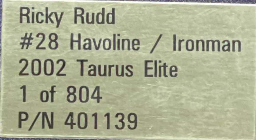 Ricky Rudd #28 Havoline Ironman 2002 Taurus ELITE Autographed 1:24 1/804