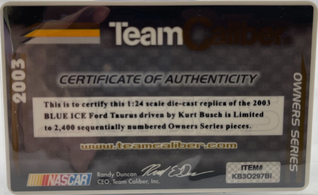 Kurt Busch #97 Blue Ice 2003 Taurus Team Caliber Owners 1:24 1/2400