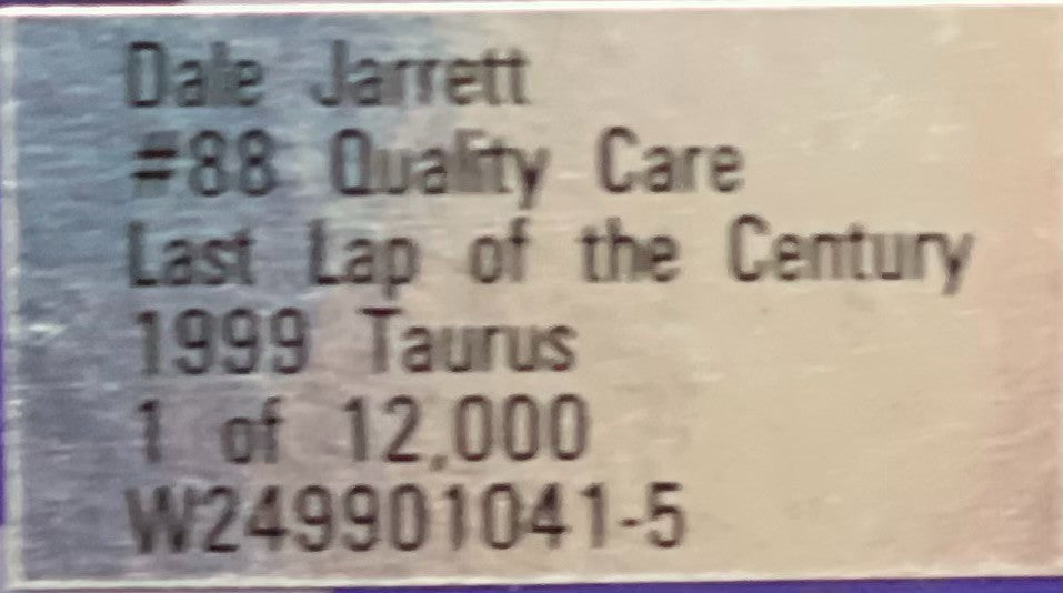 Dale Jarrett #88 Quality Care Last Lap of the Century '99 Ford Taurus 1 of 12000