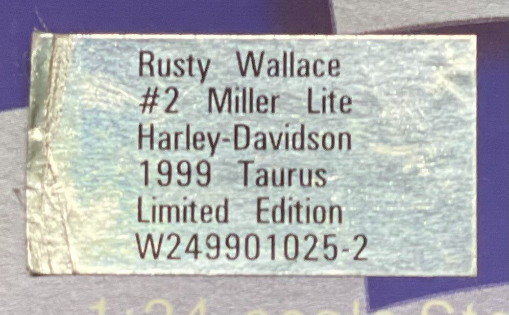 Rusty Wallace #2 Miller Lite Harley Davidson 1999 Taurus Limited Edition 1:24